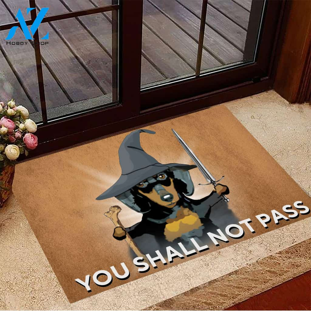 Dachshund You Shall Not Pass Easy Clean Welcome DoorMat | Felt And Rubber | DO3155