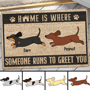 Dachshunds Home Is Where Someone Runs To Greet You Personalized Doormat