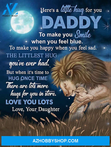 Dad Canvas From Daughter Full Size Canvas Here's A Little Hug For You Daddy