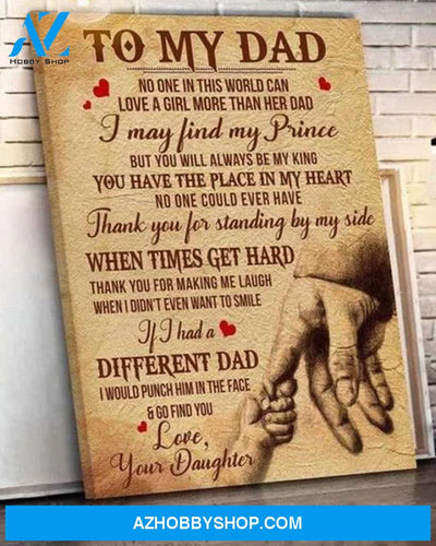 Dad Canvas From Daughter To My Dad No One In This World Can Love A Girl More Than Her Dad Vintage Canvas Wall Art Full Size