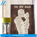 Dad Canvas From Daughter To My Dad So Much Of Me Is Made From What I Learned From You Canvas Wall Art Full Size