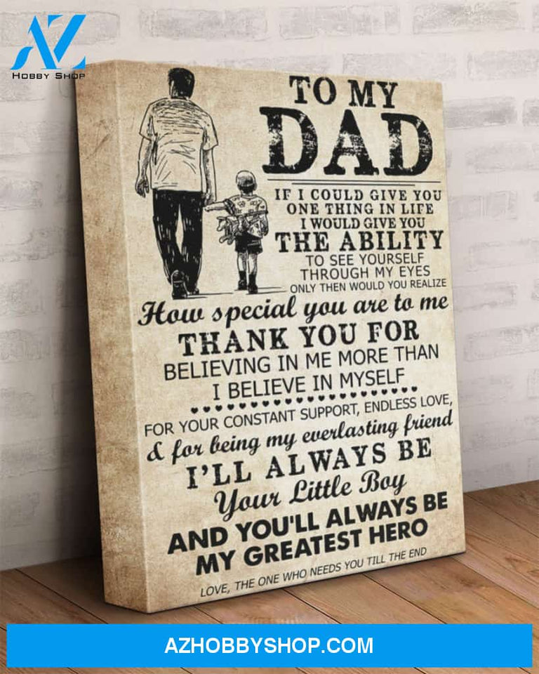 Dad Canvas To My Dad If I Could Give You One Thing Son Vintage Canvas Wall Art Full Size