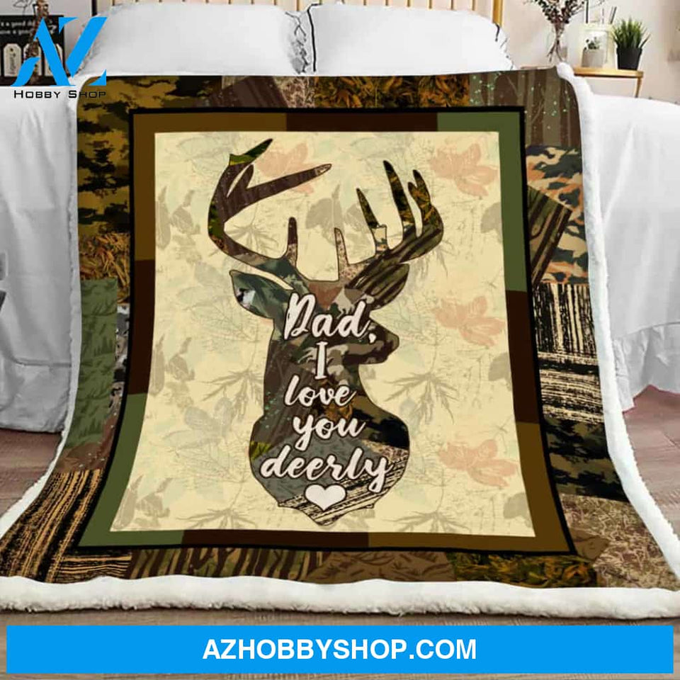 Dad I Love You Deerly Deer Hunting Blanket Gift For Hunting Dad Birthday Gift Home Decor Bedding Couch Sofa Soft and Comfy Cozy