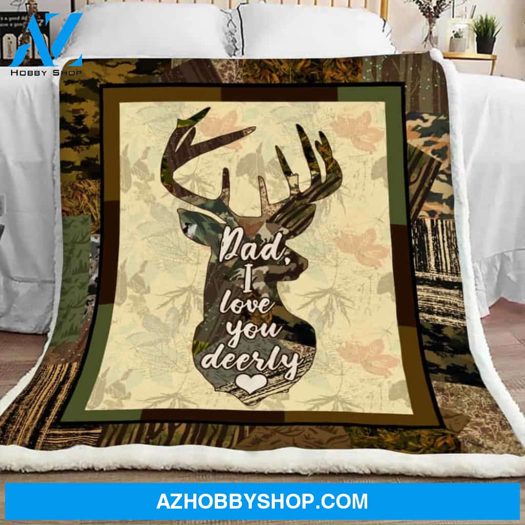 Dad I Love You Deerly Deer Hunting Blanket Gift For Hunting Dad Birthday Gift Home Decor Bedding Couch Sofa Soft and Comfy Cozy