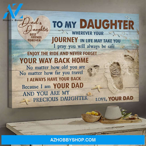 Dad to daughter - Footprint on the beach - Enjoy the ride and don't forget your way back home - Family Landscape Canvas Prints, Wall Art