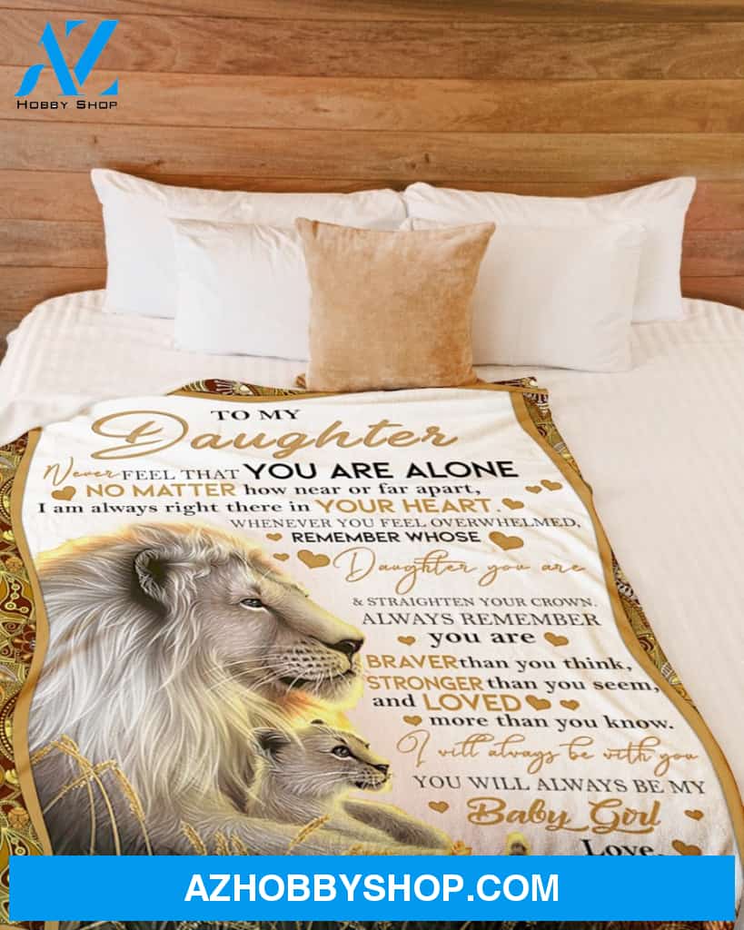 Dad To Daughter Lion You Are Braver Stronger Fleece Blanket