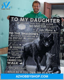Dad To My Daughter Wolf Waiting Watching Keeping Fleece Blanket