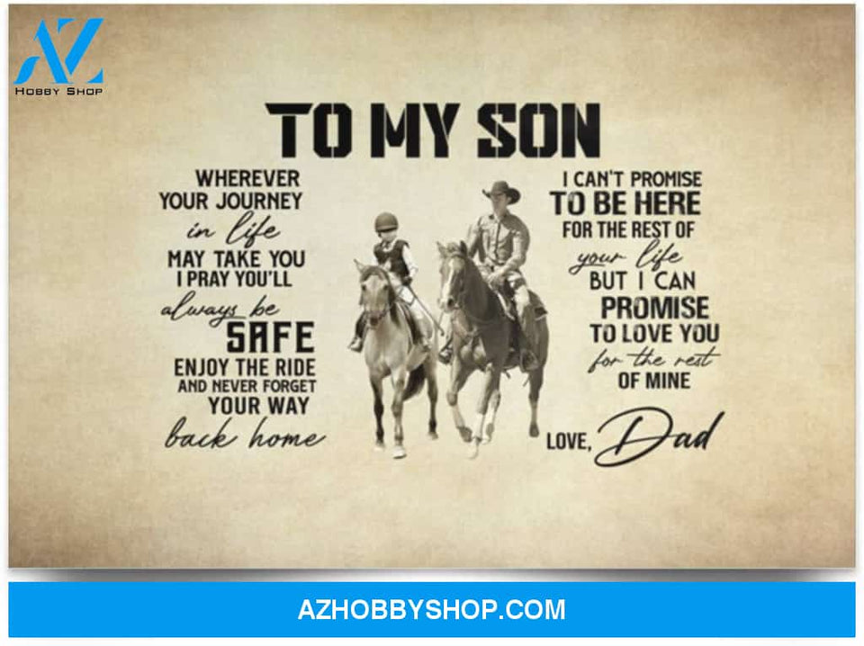Dad To My Son Wherever Your Journey May Take You Horse Riding