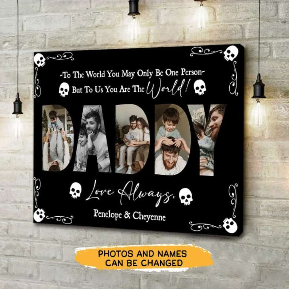 Daddy You Are The World Canvas Gallery Wraps 18X12 Inches Canvass