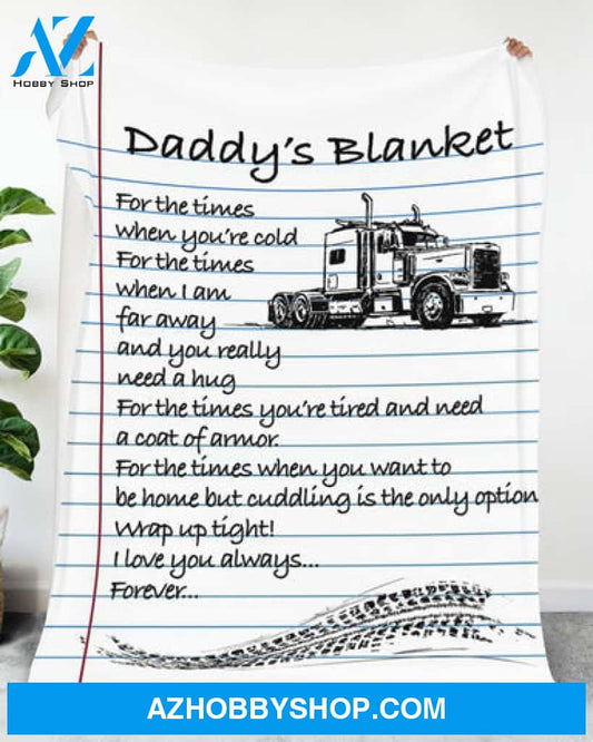Daddy's Trucker Blanket For The Times When You're Cold Blanket Gift For Dad 