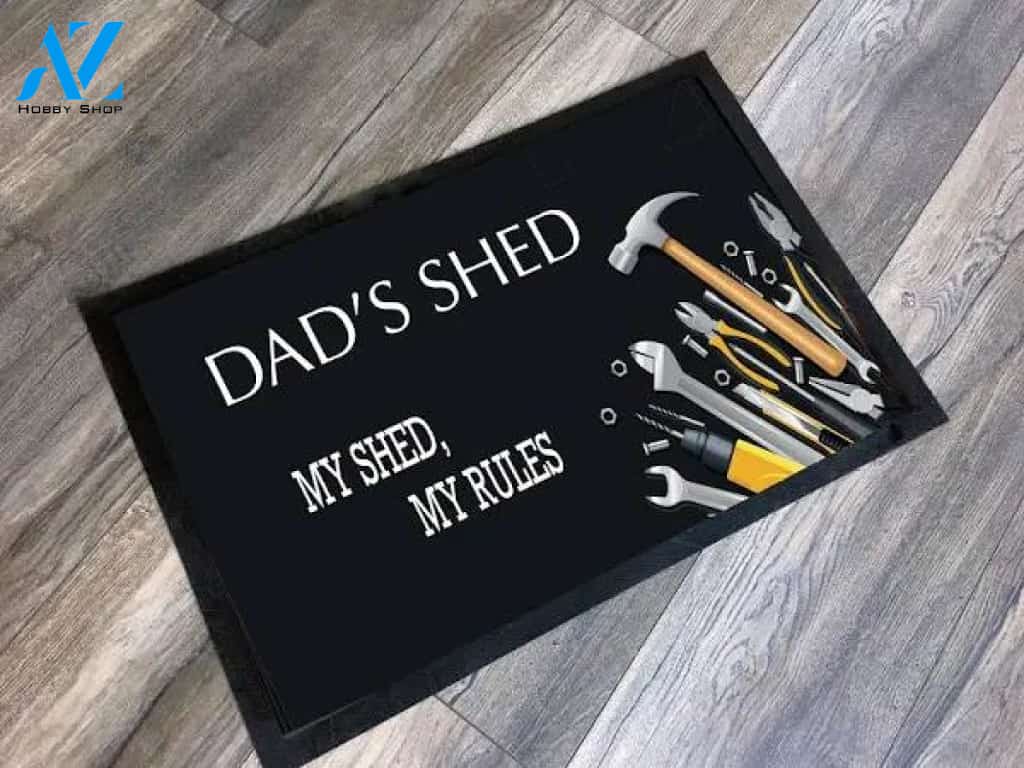 Dad's Shed Doormat Welcome Mat Housewarming Gift Home Decor Funny Doormat Gift Ideas For Friend Gift For Family Father Day Gift