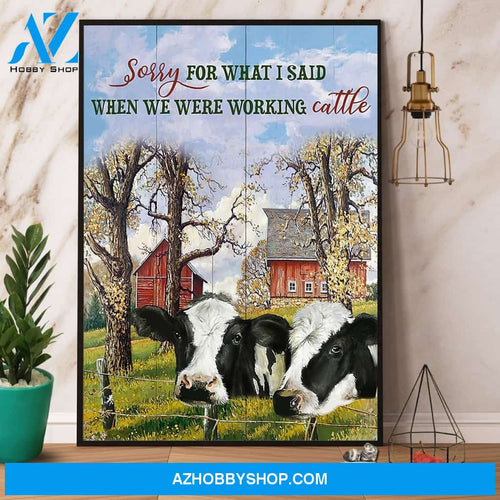 Dairy Cow Sorry For What I Said Farmer Canvas And Poster, Wall Decor Visual Art