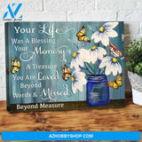 Daisy Butterfly Your Life Was A Blessing Butterfly your memory Butterfly Canvas And Poster, Wall Decor Visual Art