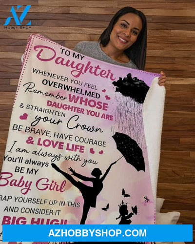 Dance Queen Whenever You Feel - Mom To Daughter Fleece Blanket - Gift For Daughter