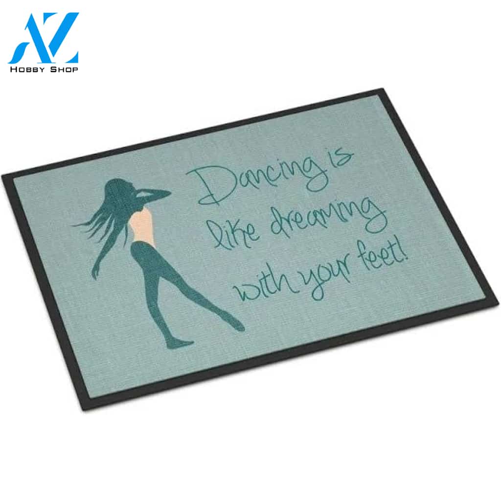 Dancing Is Like Dreaming 2 Indoor or Outdoor Mat