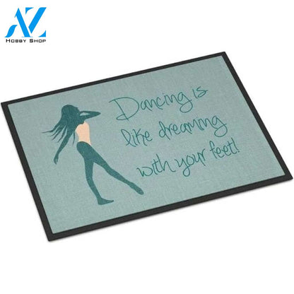 Dancing Is Like Dreaming 2 Indoor or Outdoor Mat