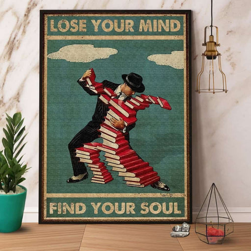 Dancing With Books Lose Your Mind Find Your Soul Paper Poster No Frame Matte Canvas Wall Decor