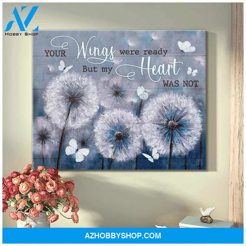 Dandelion and Butterflies Canvas Your wings were ready but my heart was not Wall Art Decor