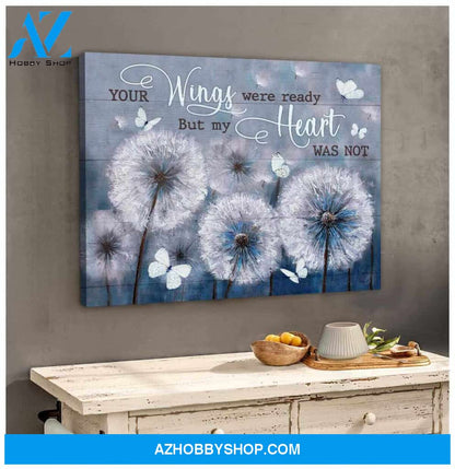 Dandelion and Butterflies Canvas Your wings were ready but my heart was not Wall Art Decor