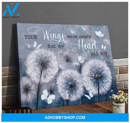 Dandelion and Butterflies Canvas Your wings were ready but my heart was not Wall Art Decor