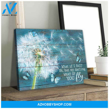 Dandelion and Butterflies What If I Fall Canvas Wall Art Decor