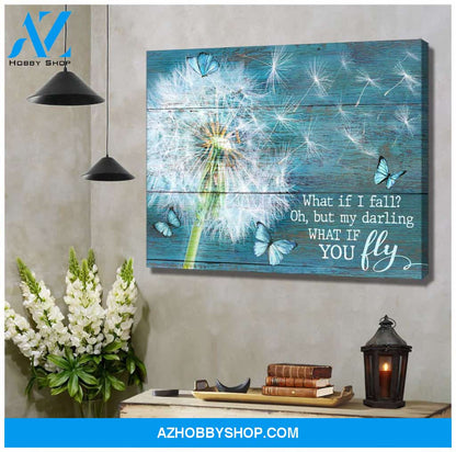 Dandelion and Butterflies What If I Fall Canvas Wall Art Decor