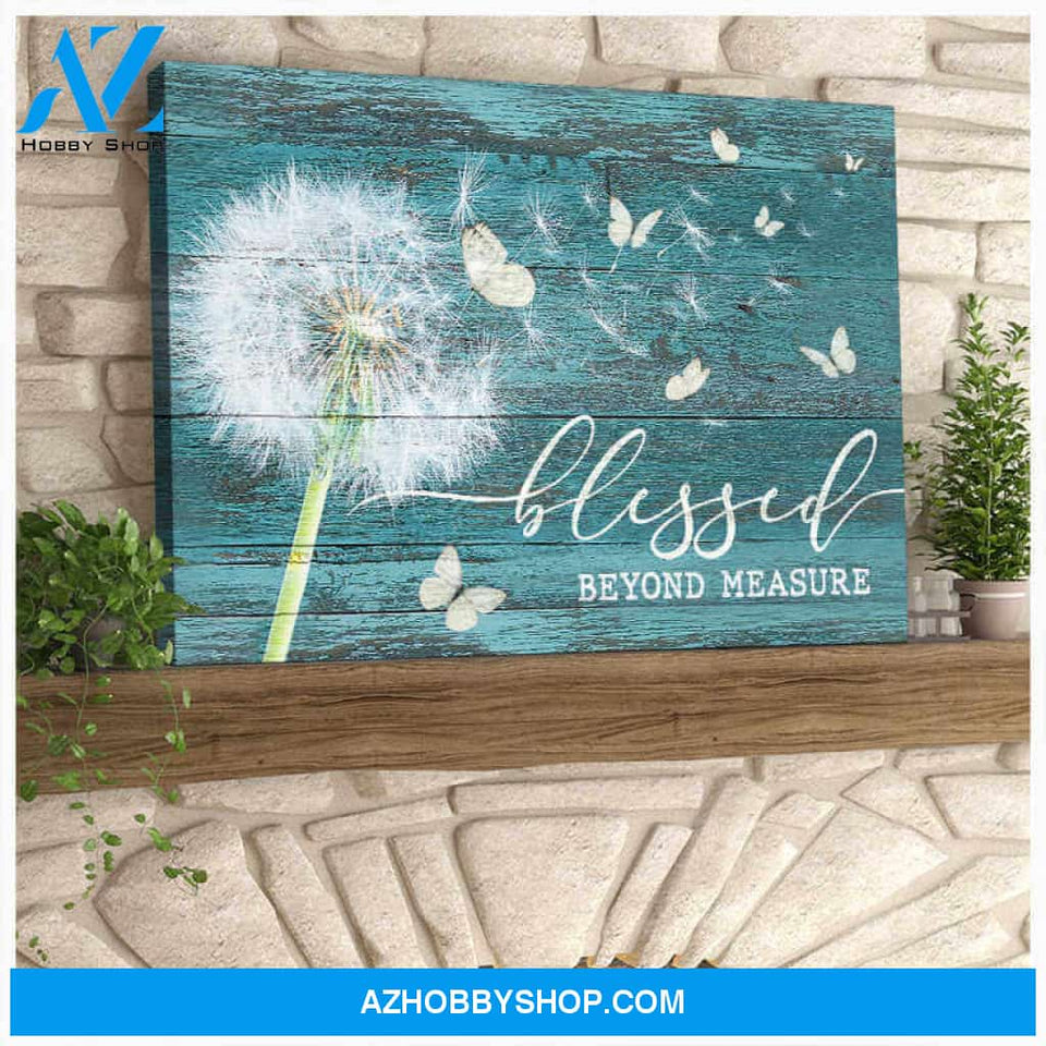 Dandelion and Butterfly Canvas Blessed Beyond Measure Wall Art Decor