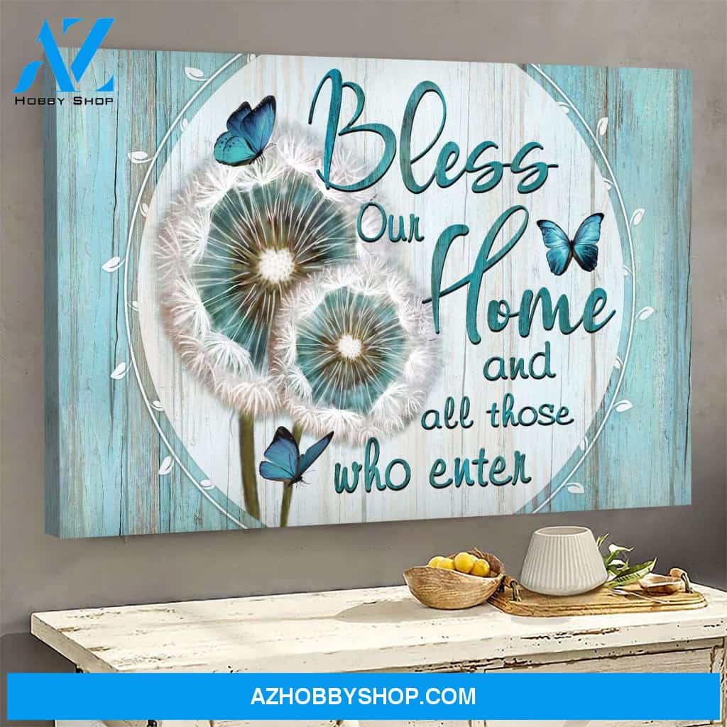 Dandelion - Bless our home and all those who enter - Jesus Landscape Canvas Prints, Wall Art