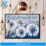 Dandelion Butterfly His Will His Way His Faith Canvas And Poster, Wall Decor Visual Art