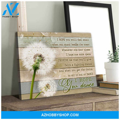 Dandelion Canvas I Hope You Dance Wall Art Decor