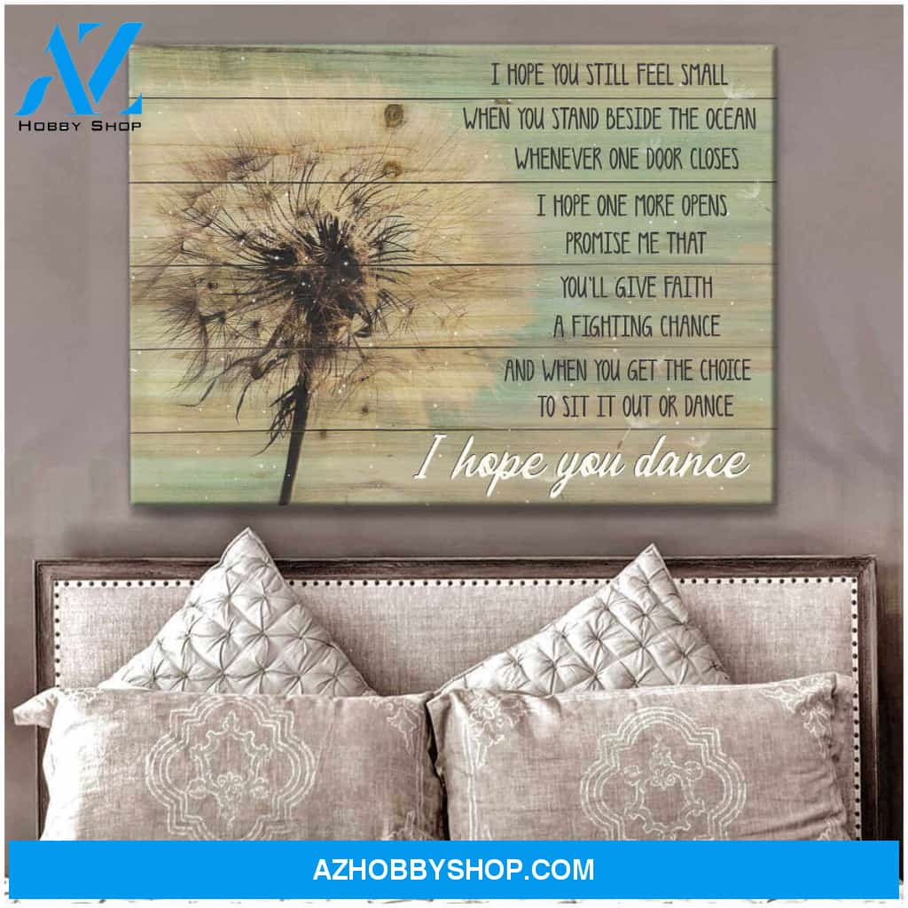 Dandelion Canvas I Hope You Dance Wall Art Decor