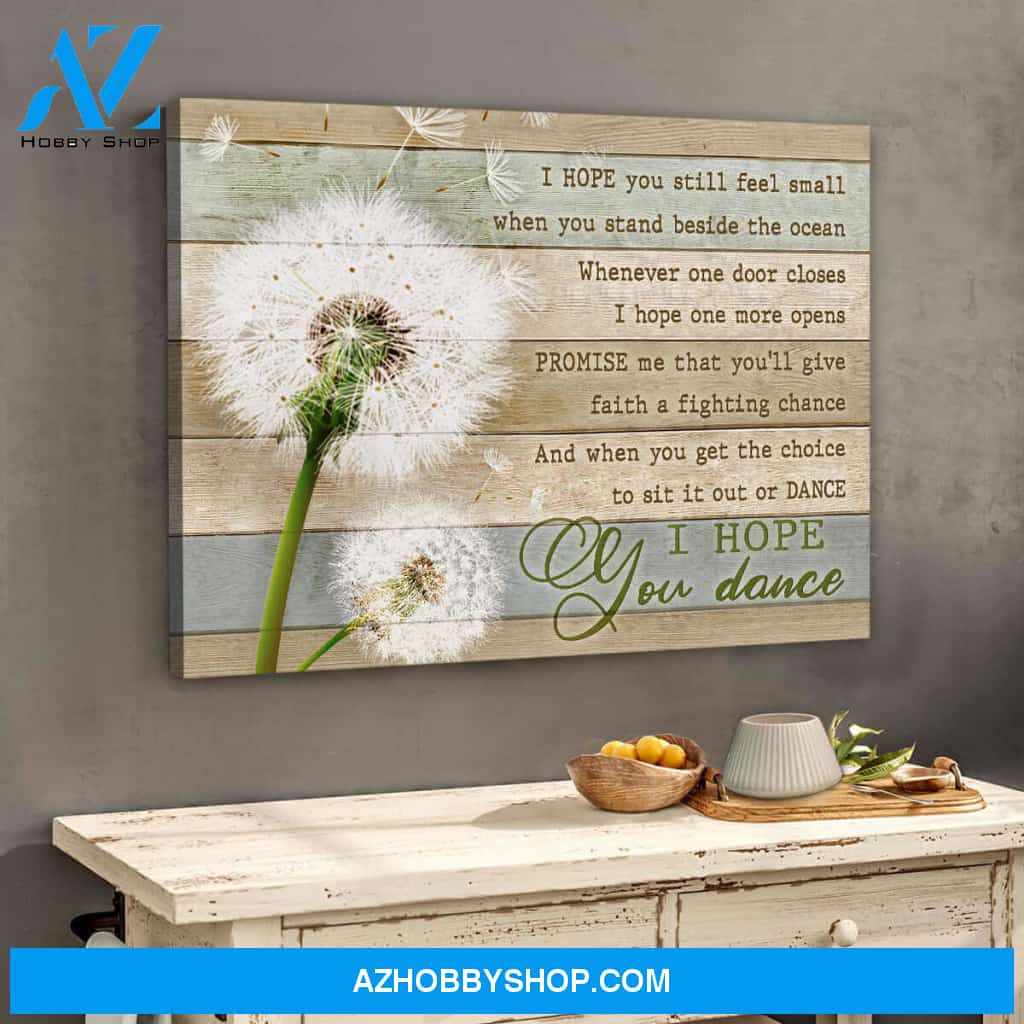Dandelion Canvas I Hope You Dance Wall Art Decor