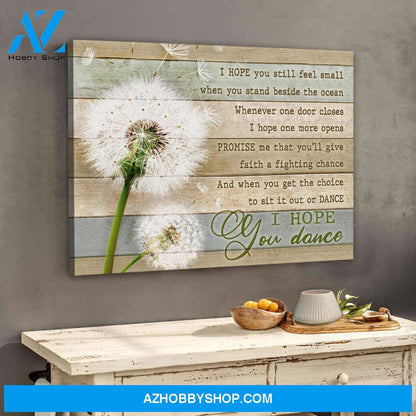 Dandelion Canvas I Hope You Dance Wall Art Decor