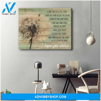Dandelion Canvas I Hope You Dance Wall Art Decor