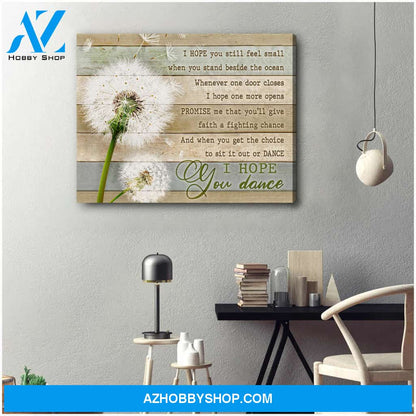 Dandelion Canvas I Hope You Dance Wall Art Decor