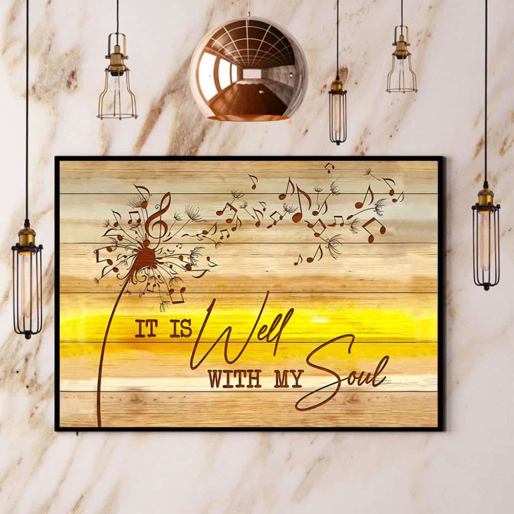 Dandelion Music It Is Well With My Soul Paper Poster No Frame Matte Canvas Wall Decor