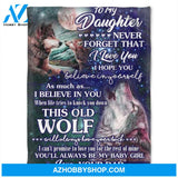 Daughter Blanket From Dad To My Daughter Never Forget That I Love You Dad Wolfs Moon Blanket 