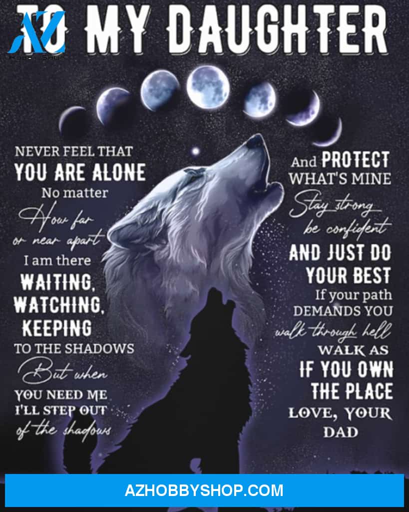 Daughter Canvas From Dad To My Daughter Never Feel That You Are Alone Wolf Canvas Wall Art Full Size