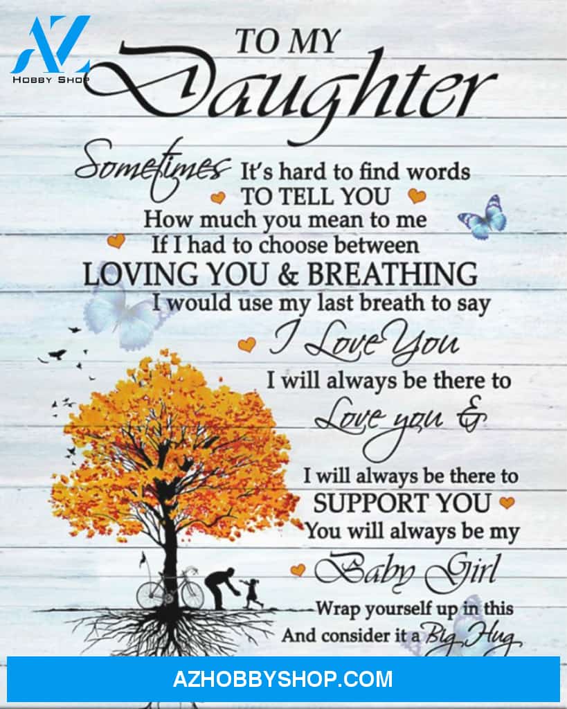 Daughter Canvas From Dad To My Daughter Sometimes It's Hard To Find Words Canvas Wall Art Full Size