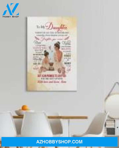 Daughter Canvas From Mom To My Daughter Whenever You Feel Overwhelmed Remember Who Daughter You Are Queen Princess Canvas Wall Art Full Size