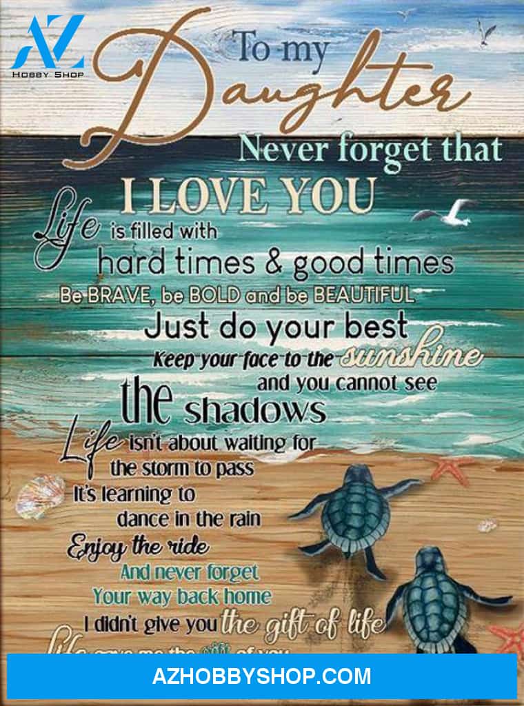 Daughter Canvas From Mom Turtle Canvas Full Size Canvas Wall Art Never Forget That I Love You