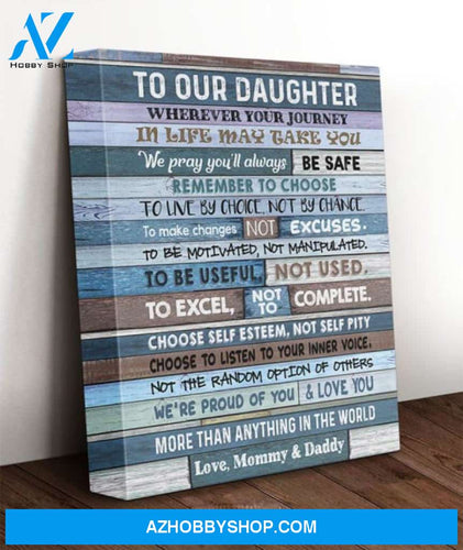 Daughter Canvas From Mommy And Daddy To Our Daughter Wherever Your Journey In Life May Take You Coloful Canvas Wall Art Full Size