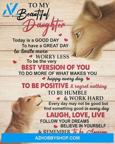 Daughter Canvas To My Beautiful Daughter Today Is A Good Day To Have A Great Day Mom Lions Wooden Vintage Canvas Wall Art Full Size