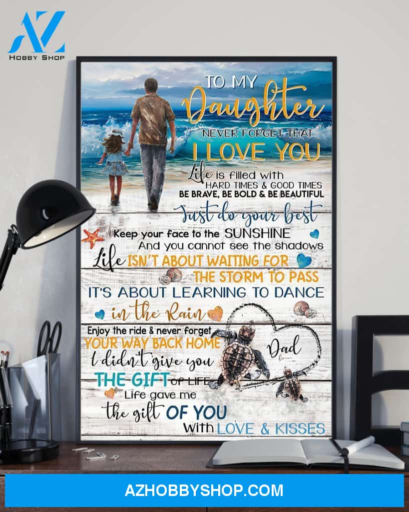Daughter Canvas To My Daughter Never Forget That Dad Turtles Beach Canvas Wall Art Full Size