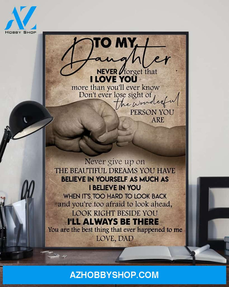 Daughter Canvas To My Daughter Never Forget That I Love You Dad Hands Canvas Wall Art Full Size