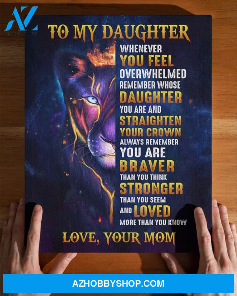 Daughter Canvas To My Daughter Whenever Your Journey In Life Mom Lion Canvas Wall Art Full Size