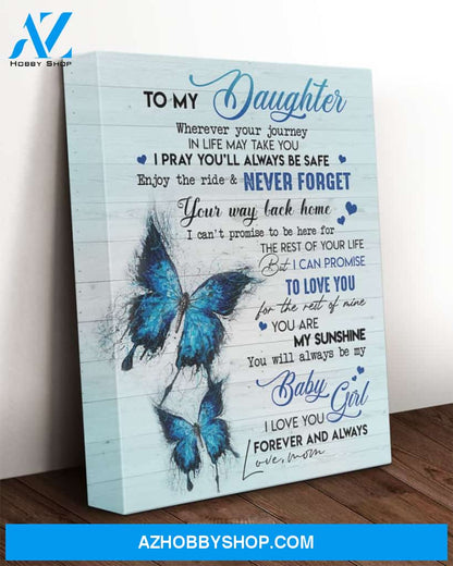 Daughter Canvas To My Daughter Wherever Your Journey Mom Butterfly Canvas Wall Art Full Size