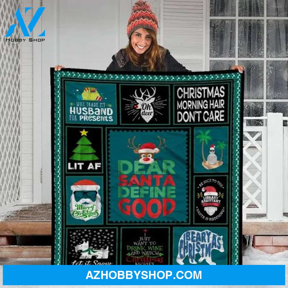 Dear Santa Define Good Christmas Funny Fleece Blanket Gift For People Home Decor Bedding Couch Sofa Soft And Comfy Cozy