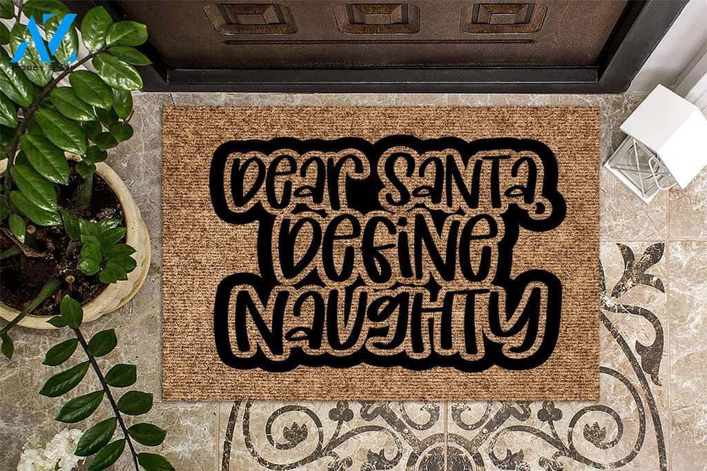 Dear Santa Define Naughty Christmas Doormat | Welcome Mat | House Warming Gift