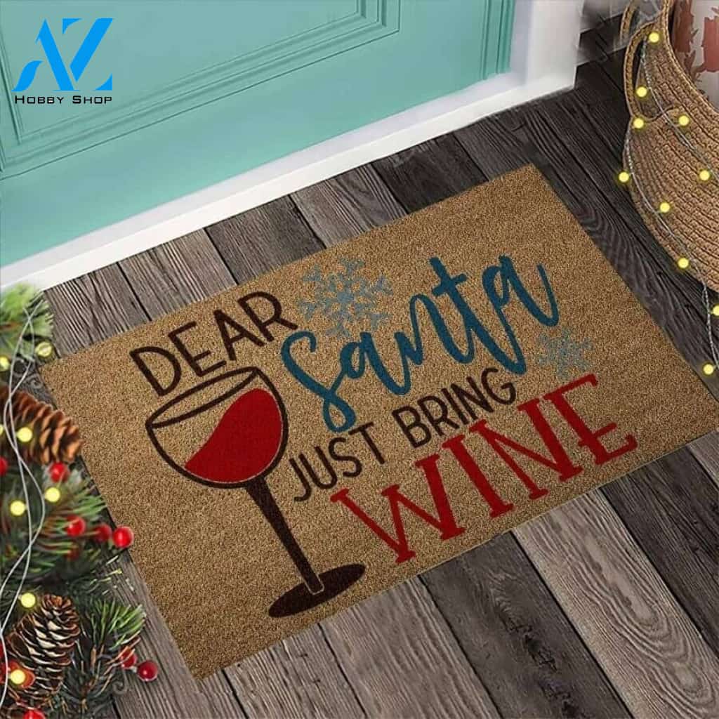 Dear Santa Just Bring Wine Doormat